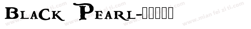 Black Pearl字体转换